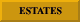 ESTATES
